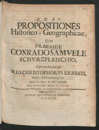 [Disputatio XLVI.] Propositiones Historico-Geographicae