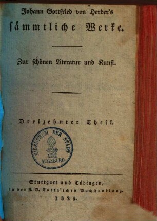 Johann Gottfried von Herder's kritische Wälder oder Betrachtungen über die Wissenschaft und Kunst des Schönen : 1769. 1
