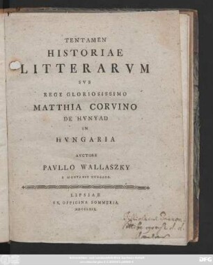 Tentamen Historiae Litterarvm Svb Rege Gloriosissimo Matthia Corvino De Hvnyad In Hvngaria