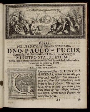 Viro Per-Illustri & Generosissimo, Dno. Paulo De Fuchs, Serenissimi & Potentissimi Electoris Brandenburgici Ministro Status Intimo: Rerum Feudalium & Ecclesiasticarum ...