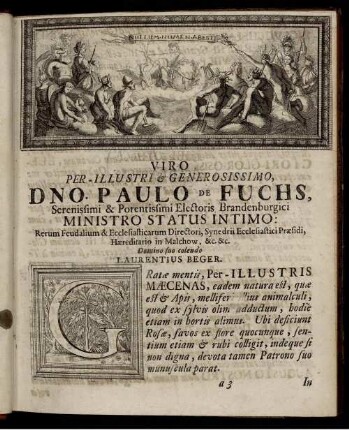 Viro Per-Illustri & Generosissimo, Dno. Paulo De Fuchs, Serenissimi & Potentissimi Electoris Brandenburgici Ministro Status Intimo: Rerum Feudalium & Ecclesiasticarum ...