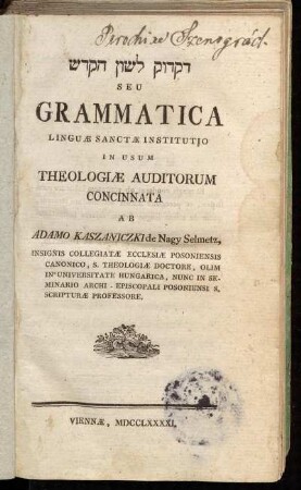 Diqdûq lašôn hak-kodeš Seu Grammatica Linguæ Sanctæ Institutio In Usum Theologiæ Auditorum Concinnata