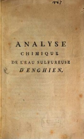 Analyse Chimique De L'Eau Sulfureuse D'Enghien, Pour Servir A l'Histoire des Eaux sulfureuses En Général