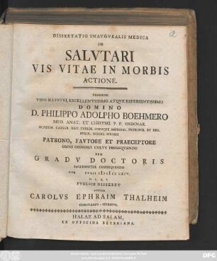 Dissertatio Inavgvralis Medica De Salvtari Vis Vitae In Morbis Actione