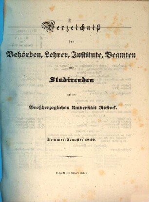 Verzeichnis der Behörden, Lehrer, Beamten, Institute und Studierenden der Universität Rostock. 1849, 1849. SS