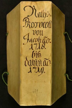 Ratsprotokolle, 1718 Aug. 3. - 1719 Juli 26.