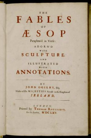 The Fables Of Æsop : Paraphras'd in Verse: Adorn'd With Sculpture And Illustrated With Annotations