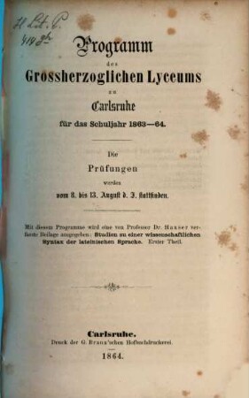 Programm des Grossherzoglichen Lyceums zu Karlsruhe : für das Schuljahr ..., 1863/64