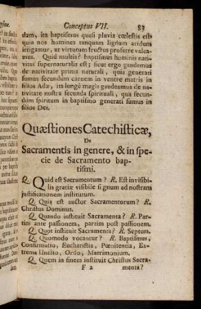 83-86, Quaestiones Catechisticae, De Sacramentis in genere, & in specie de Sacramento baptismi.