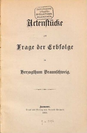 Actenstücke zur Frage der Erbfolge im Herzogthum Braunschweig