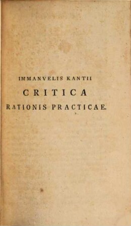 Immanvelis Kantii Opera Ad Philosophiam Criticam, Volvmen Tertivm