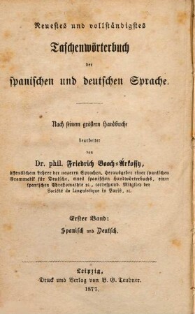 Neuestes und vollständigstes Taschenwörterbuch der spanischen und deutschen Sprache, 1. Castellano y aleman