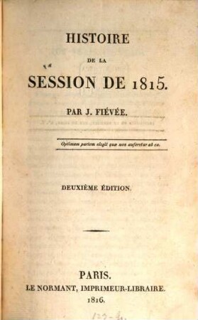 Histoire de la session de .... 1. 1815