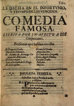 La dicha en el infortunio, y triunfo de los vencidos : Comedia famosa