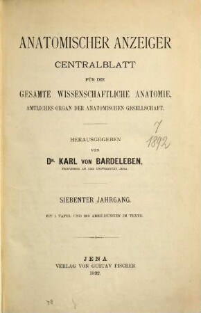 Anatomischer Anzeiger : Centralblatt für d. gesamte wiss. Anatomie. 7, 7. 1892