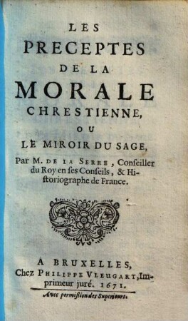 Les preceptes de la morale chrestienne : ou le miroir du sage