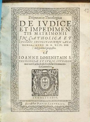 Disputatio Theologica De Ivdice Et Impedimentis Matrimonii