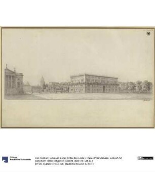 Berlin, Unter den Linden. Palais Prinz Wilhelm. Entwurf mit seitlichem Terrassengarten. Ansicht
