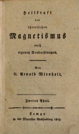 Heilkraft des thierischen Magnetismus nach eigenen Beobachtungen, 2