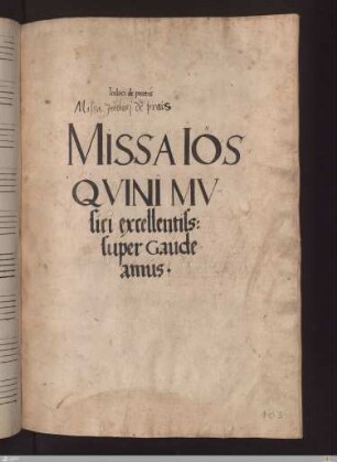 Josquin [Desprez] : Jodoci de pratis, Missa Judoci de(u) prais Missa Iosquini Musici excellentissimi super Gaudeamus