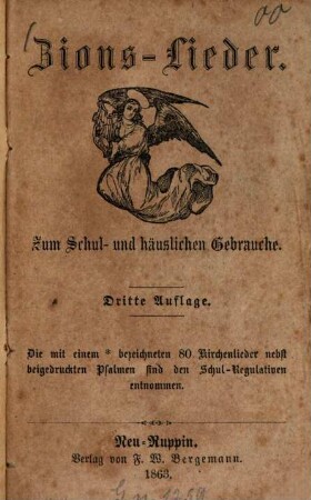 Zions-Lieder : Zum Schul- und häuslichen Gebrauche