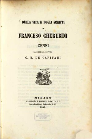 Della vita e degli scritti di Francesco Cherubini cenni raccolti dal Dottore G. B. de Capitani