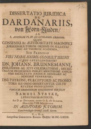 Dissertatio Iuridica De Dardanariis, von Korn-Juden : Ad L. Annonam VI. Ff. De Extraord. Criminib.