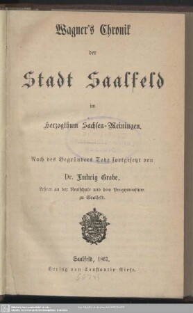 Wagner's Chronik der Stadt Saalfeld im Herzogthum Sachsen-Meiningen