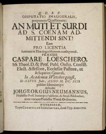 Disputatio Inauguralis, proponens Quaestionem: An Muti Et Surdi Ad S. Coenam Admittendi Sint?