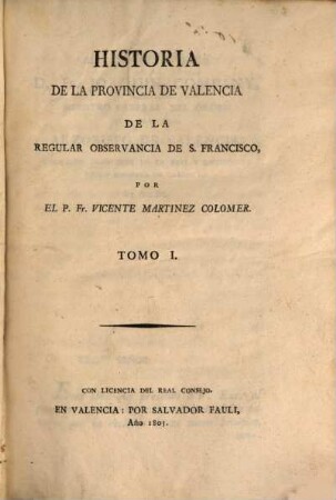 Historia de la Provincia de Valencia de la Regular Observancia de S. Francisco