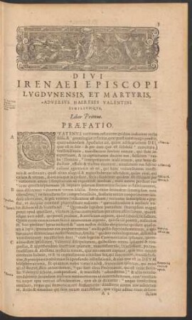 Divi Irenaei Episcopi Lugdunensis, Et Martyris, Adversus Haereses Valentini Similiumque ...