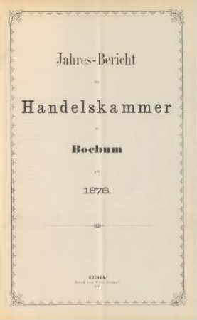 1876: Jahres-Bericht der Handelskammer zu Bochum