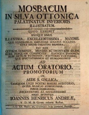 Mosbacum In Silva Ottonica Palatinatus Inferioris Illustratum