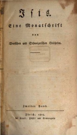 Isis : eine Monatsschr. von dt. u. schweizer. Gelehrten. 2, 2. 1805