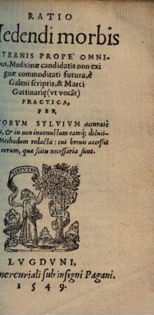 Ratio medendi morbis internis prope omnibus : medicinae candidatis non exiguae commoditati futura ; e Galeni scriptis, Marci Gattinarie practica