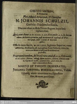 Christo Sacrum & Memoriae Viri Admod. Reverendi, & Clarissimi M. Johannis Schulzii ...