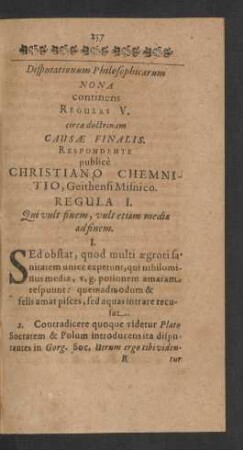 Disputationum Philosophicarum Nona continens Regulas V. circa doctrinam Causae Finalis. Respondente publice Christiano Chemnitio, Geithensi Misnico.
