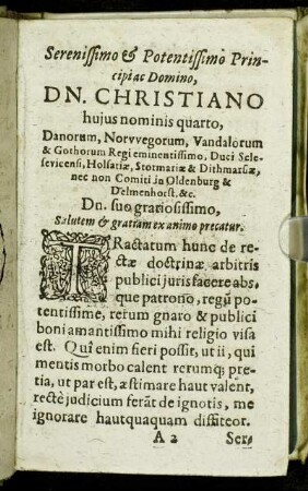 Serenissimo & Potentissimo Principi ac Domino, Dn. Christiano hujus nominis quarto, Danorum, Norwegorum, Vandalorum & Gothorum [...]