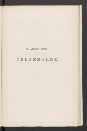 II. Abtheilung. Oelgemälde