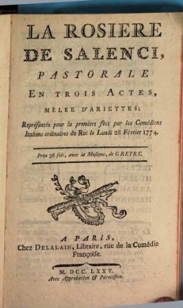 La Rosiere de Salenci : Pastorale En Trois Actes, Mêlée D'Ariettes