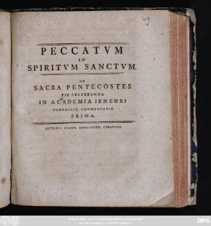 1: Peccatvm In Spiritvm Sanctvm : Ad Sacra Pentecostes Pie Celebranda In Academia Ienensi Proposita Commentatio ...