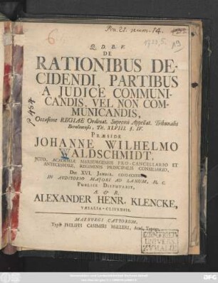 De Rationibus Decidendi, Partibus A Judice Communicandis, Vel Non Communicandis : Occasione Regiae Ordinat. Supremi Appellat. Tribunalis Berolinensis, Tit. XLVIII. §. IV.