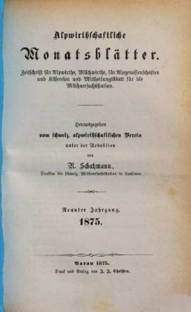 Alpwirtschaftliche Monatsblätter : Zeitschrift für Alpwirtschaft und Viehzucht. 9. 1875