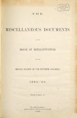 House documents. [406.] 1888/89, Vol. 5 = Congress 50, Sess. 2