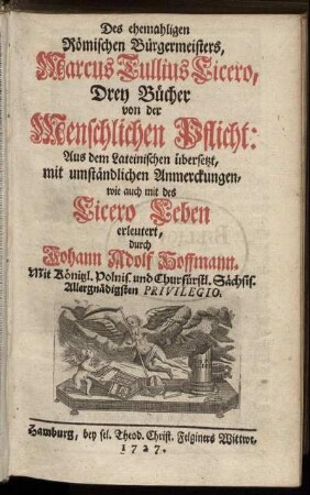 Des Marcus Tullius Cicero drey Bücher von der menschlichen Pflicht