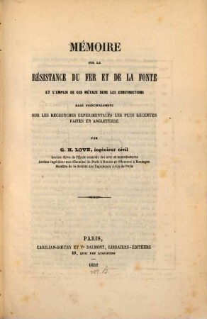 Mémoire sur la résistance du fer et de la fonte et l'emploi de ces métaux dans les constructions