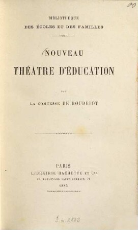 Nouveau théatre d'éducation : (Inhalt: Pour la patrie! - L'oncle d'Amérique - Le retour d'une mère.)