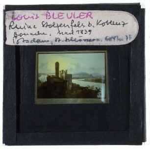 Bleuleur, Ruine Stolzenfels am Rhein