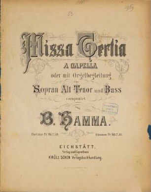 Missa tertia a capella oder mit Orgelbegleitung für Sopran, Alt, Tenor und Bass componirt