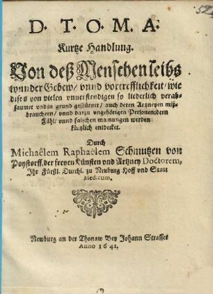 Kurze Handlung von des Menschenleibs wunder Gebew ...